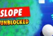 Explore Slope Unblocked: Endless Fun
